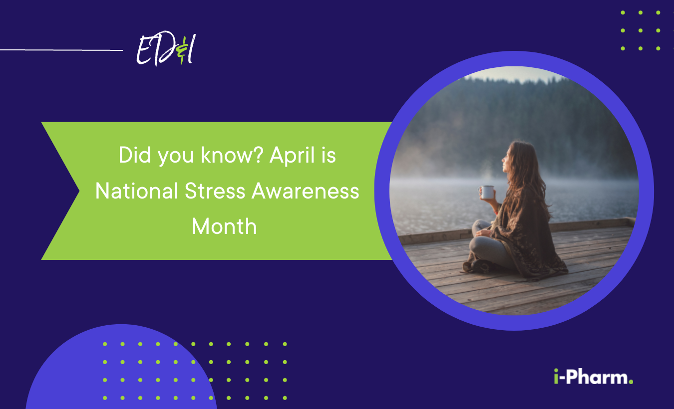 Welcome April, National Stress Awareness Month