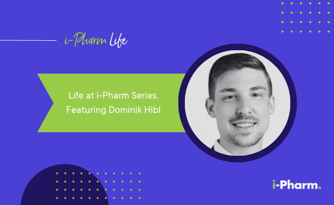 Life at i-Pharm Series, Featuring Dominik Hibl