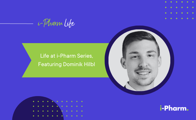 Life at i-Pharm Series, Featuring Dominik Hilbl